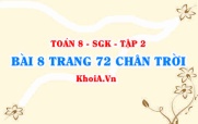 Bài 8 trang 72 Toán 8 Chân trời sáng tạo Tập 2